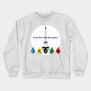 I am here for the games Crewneck Sweatshirt